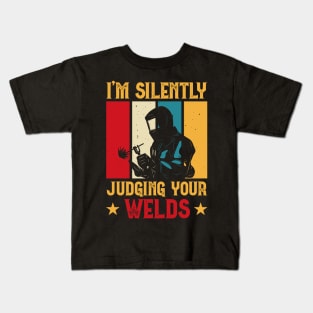 I'm Silently Judging Your Welds T Shirt For Women Men T-Shirt Kids T-Shirt